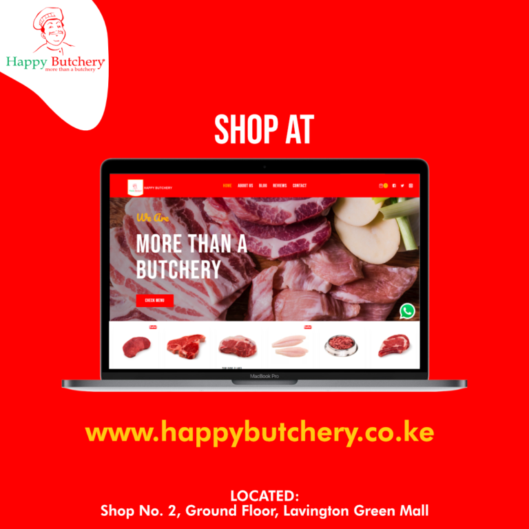 NEW WEBSITE PLATFORM FOR HAPPY BUTCHERY, NAIROBI, KENYA